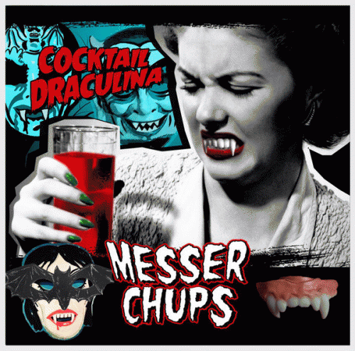 Messer Chups : Coсktail Draculina Vol​.​2